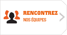 Rencontrez nos &eacute;quipes